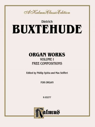 Carte BUXTEHUDE ORGAN WORKS VOL 1 O Dietrich Buxtehude