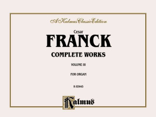 Carte FRANCK ORGAN WORKS VOL 3 O C'Sar Franck