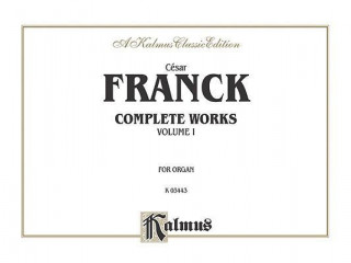 Livre FRANCK ORGAN WORKS VOL 1 C'Sar Franck