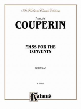 Kniha MASS FOR CONVENTS ORGAN FRANCOIS COUPERIN