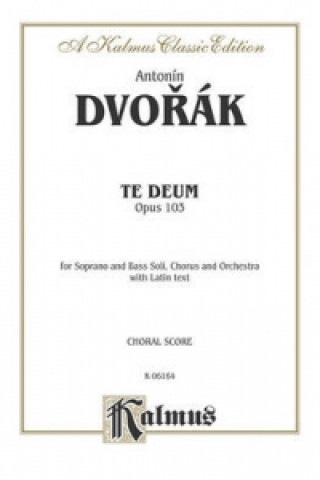 Kniha TE DEUM VOCAL SCORE Antonín Dvořák