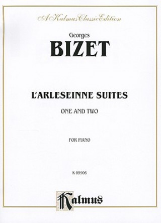 Книга BIZET LARLESIENNE SUITES PIANO Georges Bizet