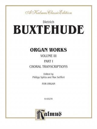 Книга BUXTEHUDE ORGAN WORKS VOL 3 O Dietrich Buxtehude
