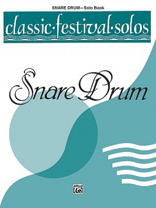 Livre CLASSIC FEST SOLOS I SNARE DRUM Jack Lamb