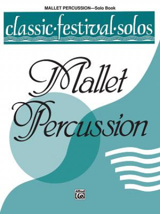 Kniha CLASSIC FEST SOLOS I MALLET PERCUSSION Alfred Music