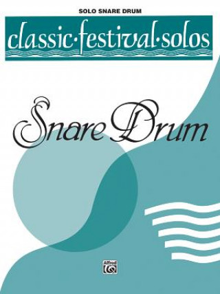 Carte CLASSIC FEST SOLOS I SNARE DRUM UNACC Alfred Music