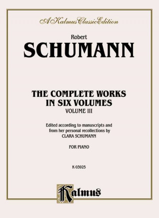 Książka SCHUMANN COMPLETE WKSV3 PS Robert Schumann