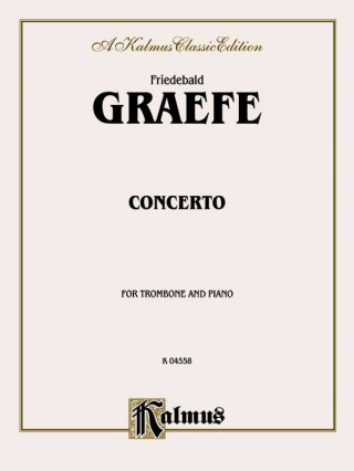 Livre GRAEFE CONCERTO TROMBONE PA T Friedebald Graefe