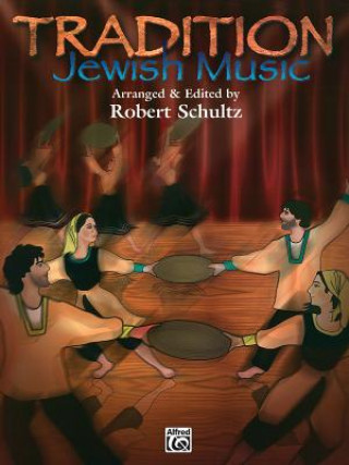 Carte TRADITION JEWISH MUSIC EASY PIANO ROBERT  ARR SCHULTZ