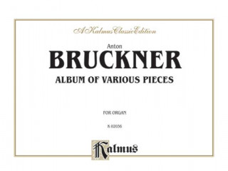 Книга BRUCKNER ALBUM VAR PIECES ORG Anton Bruckner