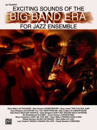 Książka EXCITING SOUNDSBIG BAND ERA TRUMPET 3 Alfred Publishing