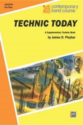 Книга TECHNIC TODAY PT 3 BASSOON James Ployhar