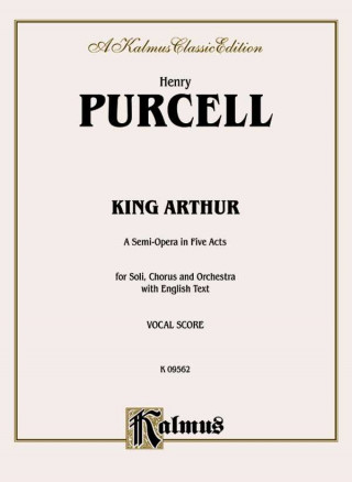 Knjiga PURCELL KING ARTHUR VS Henry Purcell