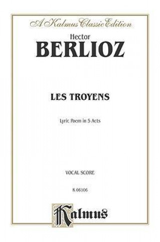 Könyv BERLIOZ LES TROYENS CARTHAGE V Hector Berlioz