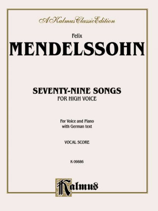 Könyv MENDELSSOHN 79 SONGS HIGH VOC SO Felix Mendelssohn