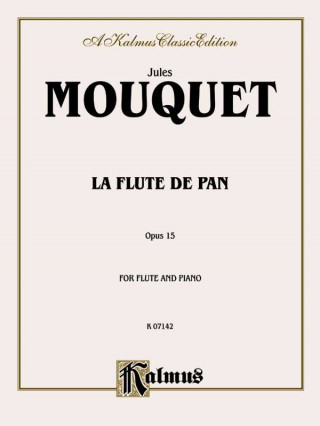 Kniha MOUQUET LA FLUTE DE PAN OP 15 Jules Mouquet