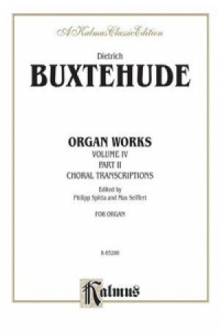 Carte BUXTEHUDE ORGAN WORKS VOL 4 O Dietrich Buxtehude