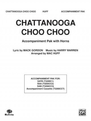 Carte CHATTANOOGA CHOO CHOO INSTRUMENTAL PAK WARREN & GORDON ARR.