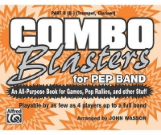 Kniha COMBO BLASTERS FOR PEP BAND PART IIBB JOHN  ARRANG WASSON