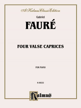 Kniha FAURE 4 VALSE CAP OP 30 38 59 6 Gabriel Faur'