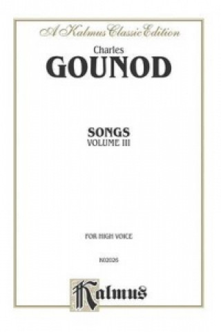 Kniha GOUNOD SONGS V3 HIGH Charles Gounod