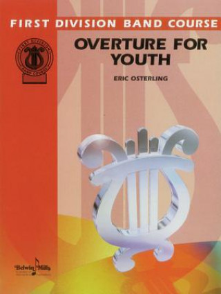 Libro OVERTURE FOR YOUTH CONCERT BAND ERIC OSTERLING