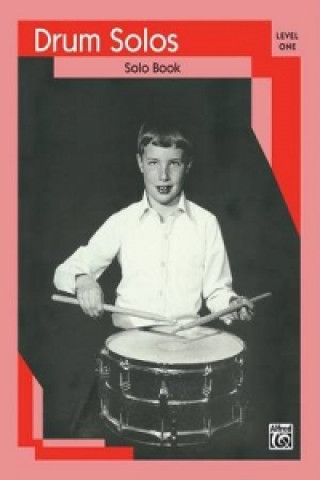 Kniha DRUM SOLOS I SNARE DRUM Alfred Publishing