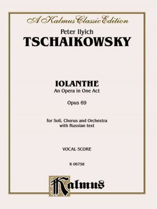 Kniha IOLANTHE OP69 VOCAL SCORE PETER I TCHAIKOVSKY