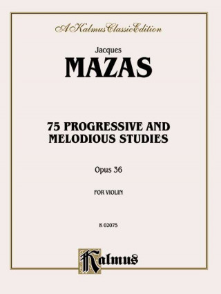 Könyv MAZAS 75 PROGRES STUDIES OP 36 Jacques Mazas
