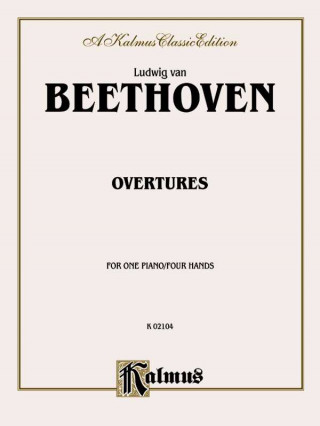 Könyv BEETHOVEN OVERTURES Ludwig Van Beethoven