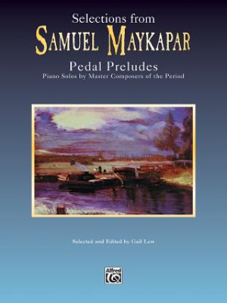 Buch MAYKAPAR PEDAL PRELUDES Samuel Maykapar