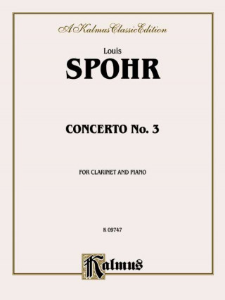 Knjiga SPOHR CLARINET CONCERTO NO 3 CL Louis Spohr