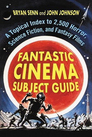 Książka Fantastic Cinema Subject Guide John Johnson