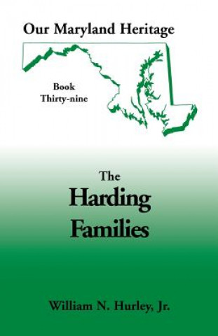 Buch Our Maryland Heritage, Book 39 Jr William Neal Hurley