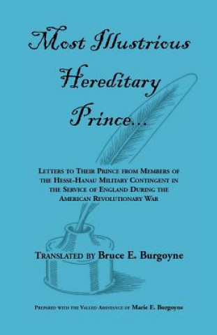 Livre Most Illustrious Hereditary Prince Bruce E Burgoyne