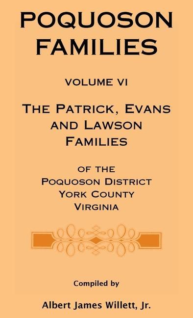 Libro Poquoson Families, Volume VI Albert James Willett Jr