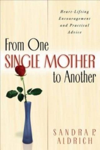 Book From One Single Mother to Another ALDRICH  SANDRA P