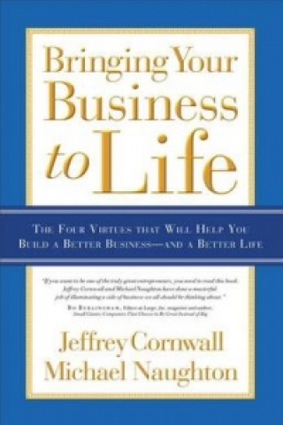 Книга Bringing Your Business to Life CORNWALL  JEFFREY  A