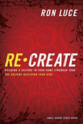 Книга Re-Create Study Guide LUCE  RON