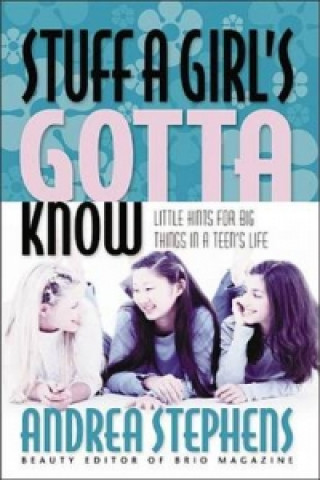 Könyv Stuff a Girl's Gotta Know Andrea Stephens