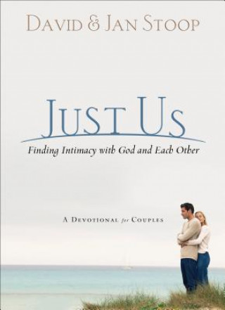 Carte Just Us - Finding Intimacy With God and With Each Other STOOP  DAVID AND JAN