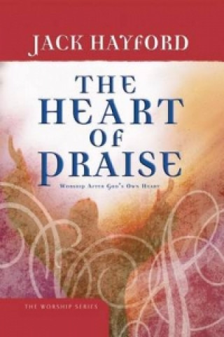 Carte Heart of Praise HAYFORD  JACK W