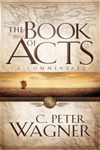 Carte Book of Acts - A Commentary WAGNER  C  PETER