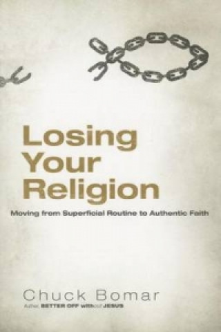 Книга Losing Your Religion Chuck Bomar