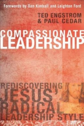 Book Compassionate Leadership ENGSTROM  TED  AND P