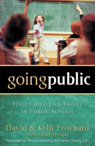 Libro Going Public - Your Child Can Thrive in Public School PRITCHARD  DAVID AND