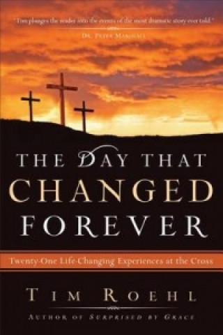Knjiga Day That Changed Forever ROEHL  TIM