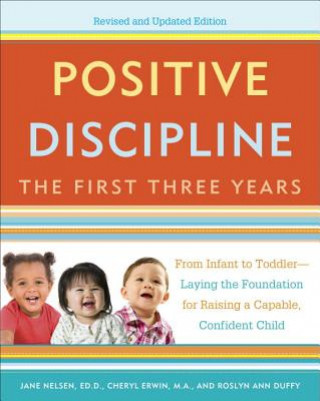 Kniha Positive Discipline: The First Three Years, Revised and Updated Edition Jane Nelson
