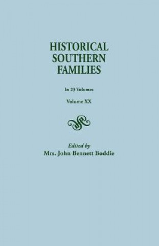 Könyv Historical Southern Families. in 23 Volumes. Volume XX Mrs John Bennett Boddie