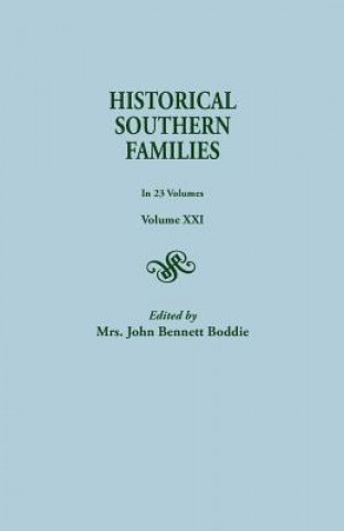 Książka Historical Southern Families. in 23 Volumes. Volume XXI Mrs John Bennett Boddie